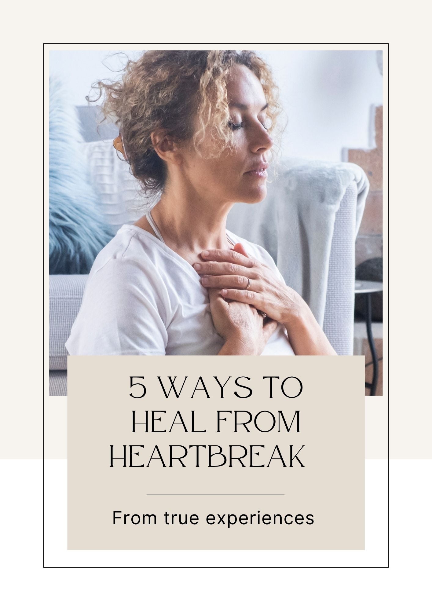 5 Steps to Heal From Heartbreak